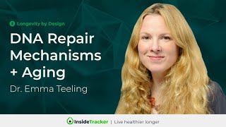 Dr. Emma Teeling—DNA Repair Mechanisms and Aging: Lessons From Bat