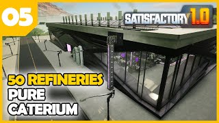 A structure for too many refineries - Satisfactory 1.0 MEGAFACTORY EP05