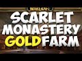 SCARLET MONASTERY GOLD FARM GUIDE - 500K/HR!!!