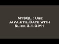 MySQL : Use java.util.Date with Slick 3.1.0-M1