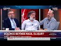 düşünce beyinde nasıl oluşur prof. dr. sinan canan yanıtladı