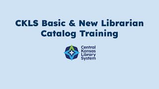CKLS Basic Cataloging Video
