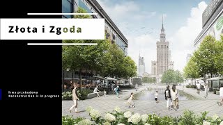 Warszawa / Warsaw Przebudowa ulicy Złotej i Zgoda / Reconstruction of Złota and Zgoda streets