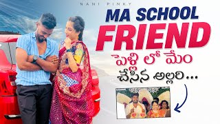 మా school friend పెళ్లి లో మేం చేసిన fun🥳 #nanipinky #nanipinkyofficial #nanipinkyreels #nanijosh