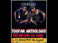 TOOFAN ANTHOLOGIE (MIX NO STOP) by DJ KOOLFACE THE LEGENDExclusif 2017