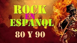 Las Mejores Canciones De Los 80 y 90 En Español Rock en Español De Los 80 y 90