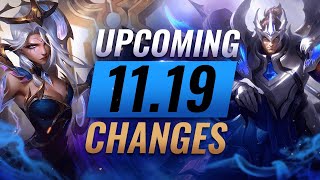 MASSIVE CHANGES: NEW BUFFS & NERFS Coming in Patch 11.19 - League of Legends