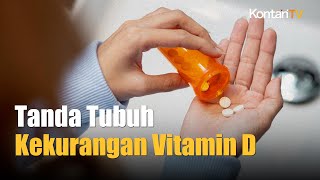 Jangan Terlembat Deteksi, Ini Tanda Tubuh Kekurangan Vitamin D | Info Sehat