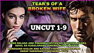 TEARS OF A BROKEN WIFE || UNCUT 1-9 MIRA'S STORY