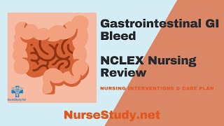 Gastrointestinal GI Bleed Nursing NCLEX Review and Nursing Care Plan