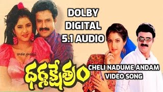 Dharma Kshetram Movie Songs || Cheli Nadume Andam | DOLBY DIGITAL 5.1 AUDIO Balakrishna Divya Bharti