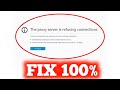How To Fix The Proxy Server Is Refusing Connections Error In Windows 10 & Mozilla Firefox