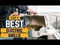 Electric Grills: Top-Rated Electric Grills Review In 2024 | Cheap Electric Grills (Buyers Guide)