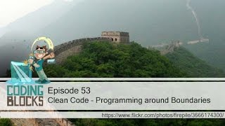 Episode 53 - Clean Code - Programming around Boundaries