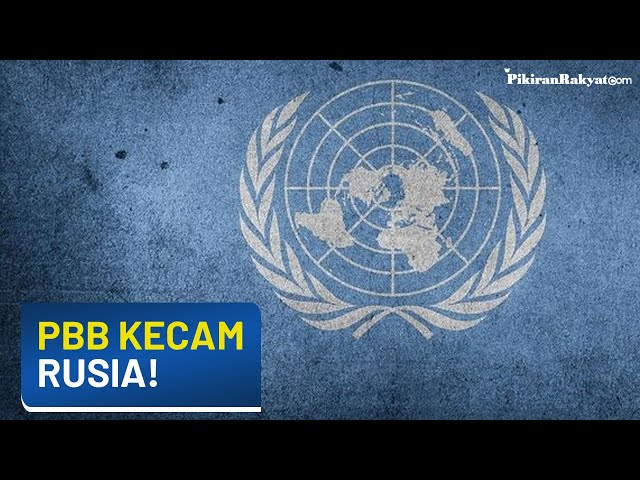 Majelis Umum PBB Kecam Langkah Rusia Yang Mencaplok Wilayah Ukraina ...