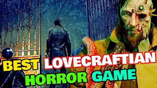 This Is The Best Lovecraftian Cosmic Horror Game, It Will Sink You Into An Eldritch World!