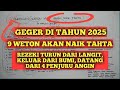 RAMALAN TAHUN 2025 !! GEGER! 9 WETON AKAN NAIK TAHTA, REZEKI TURUN DARI LANGIT, RAMALAN PRIMBON JAWA