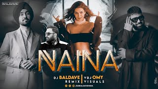 Naina (Remix) DJ Baldave |Crew | Diljit Dosanjh | Badshah| Song 2024