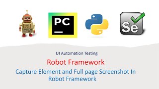 Python Robot Framework For UI Part 15: Capture Element and Full Page Screenshot in Robot Framework