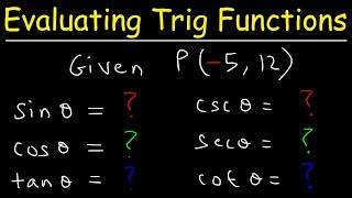 Evaluating Trigonometric Functions Given a Point on the Terminal Side - Trigonometry