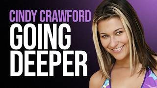 Cindy Crawford Going Deeper Full Uncensored Interview