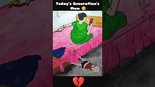 Today's Generation's Mom 💔🥺| #shorts #animation #cartoon #drawing #viral