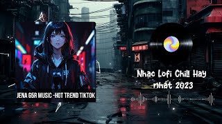 Anh Đã Hiểu Tình Em, Người Ra Đi Vì Đâu | Jena G5 Music | Nhạc Lofi Bất Hủ 8x9x | Hot Trend TikTok