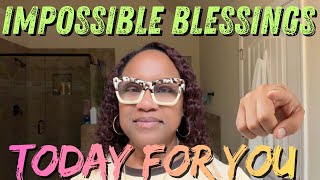 God’s About to Do the Impossible for You—TODAY | Expect The Unexpected!