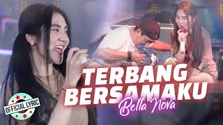 Bella Nova - Terbang Bersamaku (Official Lyric Video)