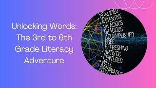 🔑 Unlocking Words: A Literacy Exploration for Grades 3-6 🔑