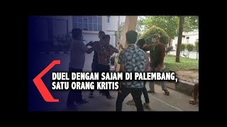 Duel Gunakan Sajam Di Palembang, Satu Orang Kritis