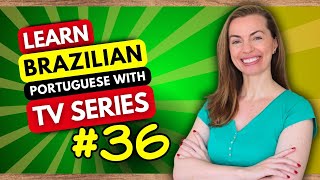 Improve Your Brazilian Portuguese Listening Skills with TV Series