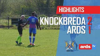 Knockbreda 2 - 1 Ards - 23 Apr 22