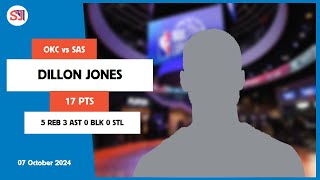 DILLON JONES 17 PTS 5 REB 3 AST 0 BLK 0 STL | vs SAS 07 Oct 24-25 OKC Player Highlights