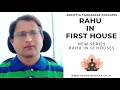 rahu in 1st house rahu in all houses episode 1