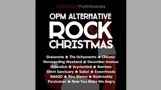 OPM Alternative Rock Christmas Songs [2023 PLAYLIST 1]