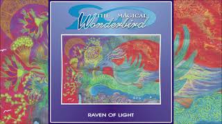 Raven Of Light - The Magical Wonderbird [Full Album]