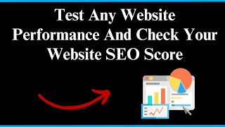 Test any website Performance and Check Your Website SEO Score