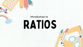 Ratios: Introduction