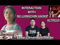 INTERACTION WITH || KUKI ACTRESS || NU LHINGCHIN HAOKIP || FILM ALBUM ATAM THO DOH VAL TAI.