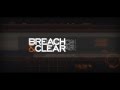 Breach and Clear Trailer