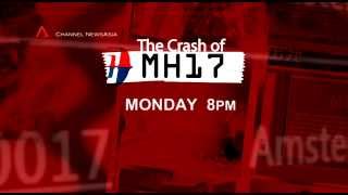 Crash Of MH17 | CNA Special | Channel NewsAsia