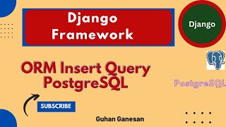 🗄️ #15 - Django ORM Insert Query | Insert Data into PostgreSQL Using Django ORM