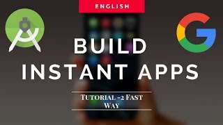 Building Android Instant App Tutorial FAST WAY - 2