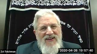 Dvar Chizuk 4-26-2020  - By Rabbi Zvi Teichman