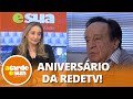 Sonia Abrão comemora 25 anos da RedeTV! e relembra entrevista com o eterno Chaves