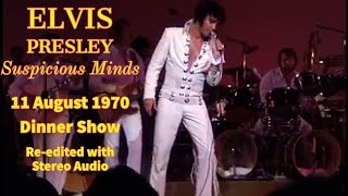 Elvis Presley - Suspicious Minds - 11 August 1970 DS - In HD, Complete & re-edited with Stereo audio