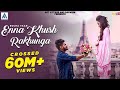 Enna Khush Rakhunga-Sucha Yaar FT.Inder Chahal(Official Video)| New Punjabi Video Songs | Trending