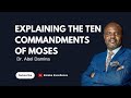 Explaining the ten commandments of Moses | Dr. Abel Damina