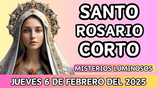 Rosario Corto de hoy Jueves 6 de febrero del 2025 ✨Misterios Luminosos✨ a la virgen Maria